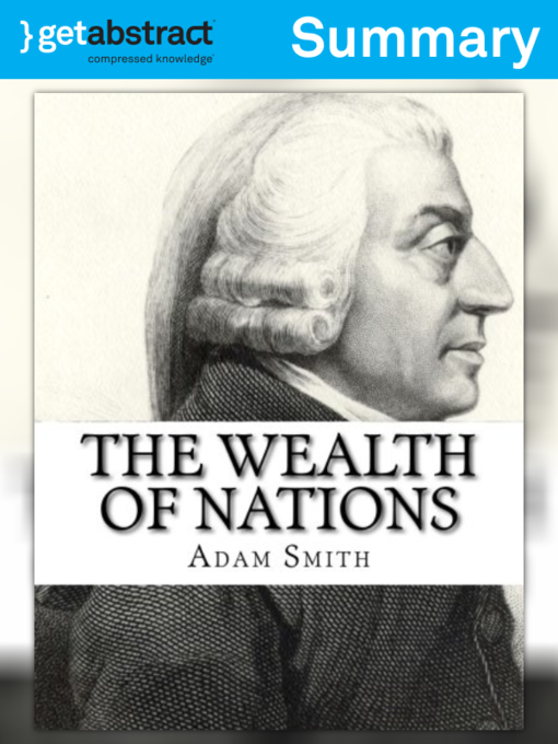 Title details for The Wealth of Nations (Summary) by Adam Smith - Available